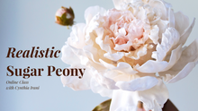 Load and play video in Gallery viewer, Peony Sugar Flower - Online Course
